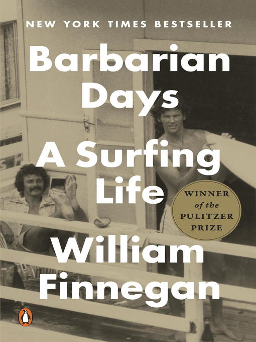 Title details for Barbarian Days by William Finnegan - Wait list